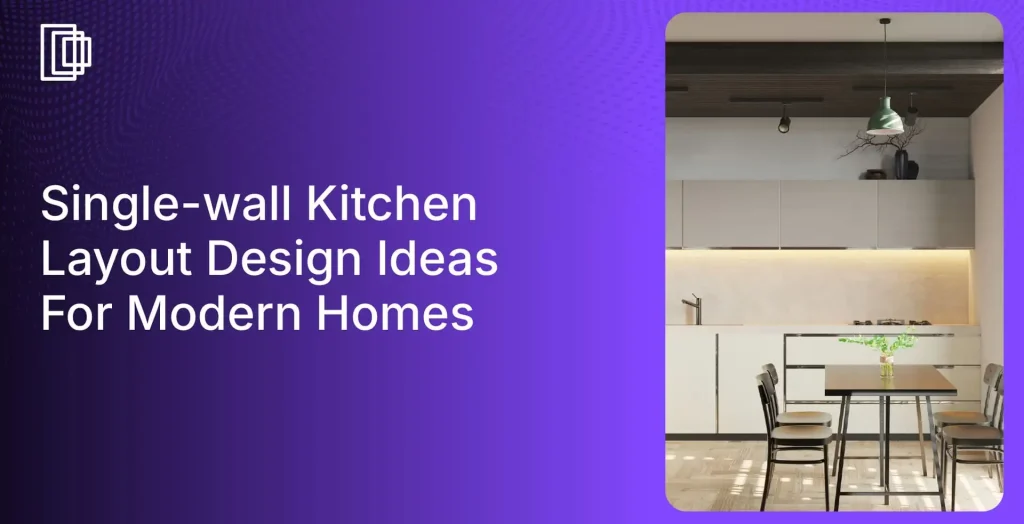 Use Foyr Neo for 3D single-wall kitchen layout designs
