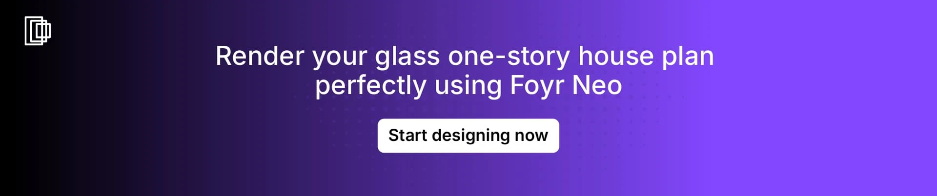 Use Foyr Neo to create 12K renders of your one-story house plan Use Foyr Neo to create 12K renders of your one-story house plan